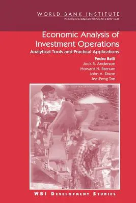 A befektetési műveletek gazdasági elemzése: Analitikai eszközök és gyakorlati alkalmazások - Economic Analysis of Investment Operations: Analytical Tools and Practical Applications