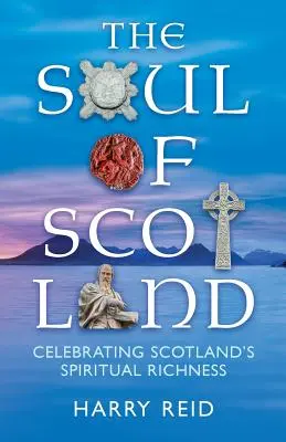 Skócia lelke - The Soul of Scotland