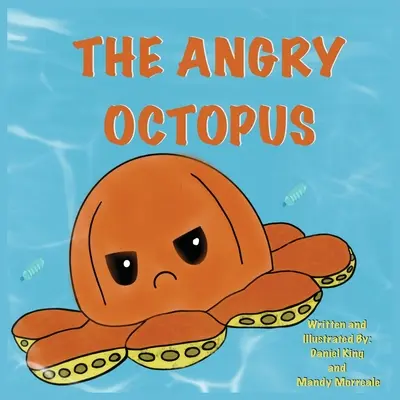 A dühös polip - The Angry Octopus