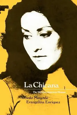 La Chicana: A mexikói-amerikai nő - La Chicana: The Mexican-American Woman