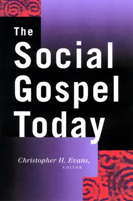 A szociális evangélium ma - The Social Gospel Today