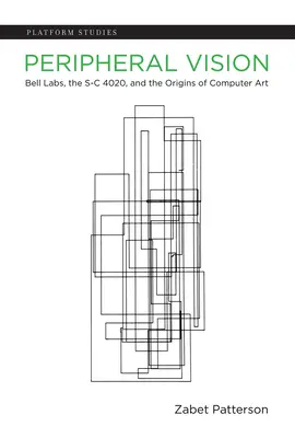 Perifériás látás: Bell Labs, az S-C 4020 és a számítógépes művészet eredete - Peripheral Vision: Bell Labs, the S-C 4020, and the Origins of Computer Art