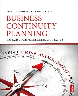 Üzletmenet-folytonossági tervezés: A munkahely katasztrófákkal szembeni ellenálló képességének növelése - Business Continuity Planning: Increasing Workplace Resilience to Disasters