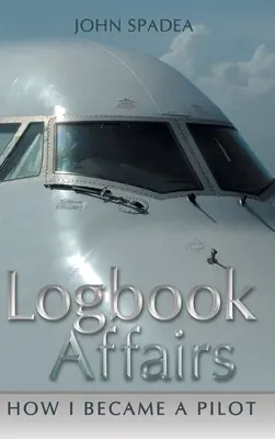 Naplóügyek: Hogyan lettem pilóta - Logbook Affairs: How I Became a Pilot