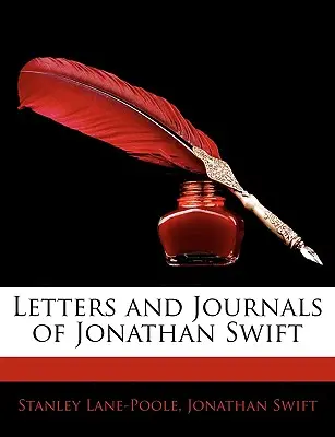 Jonathan Swift levelei és naplói - Letters and Journals of Jonathan Swift