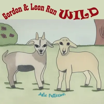 Gordon és Leon megvadulnak - Gordon & Leon Run Wild