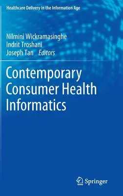 Kortárs fogyasztói egészségügyi informatika - Contemporary Consumer Health Informatics