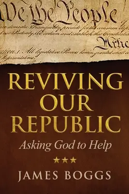 Köztársaságunk újjáélesztése: Isten segítségét kérve - Reviving Our Republic: Asking God to Help