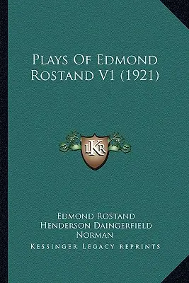 Edmond Rostand darabjai V1 (1921) - Plays Of Edmond Rostand V1 (1921)