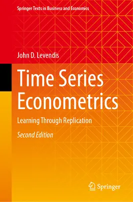 Idősoros ökonometria: Tanulás a replikáción keresztül - Time Series Econometrics: Learning Through Replication