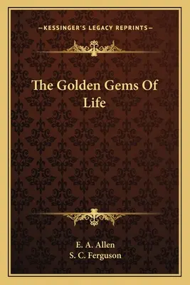 Az élet arany drágakövei - The Golden Gems Of Life