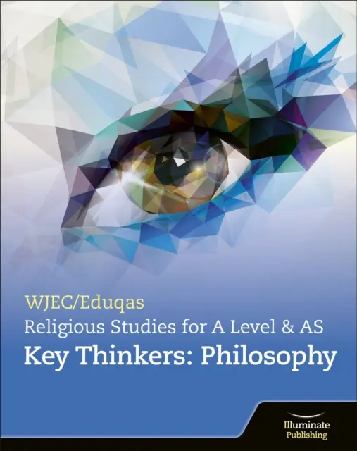 WJEC/Eduqas A Level Religious Studies Key Thinkers: Philosophy