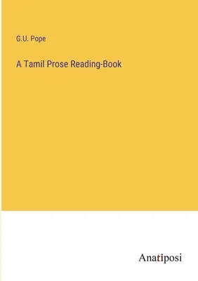 Egy tamil prózai olvasókönyv - A Tamil Prose Reading-Book