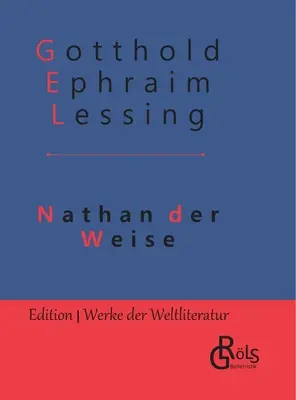 Nátán, a bölcs: Keménykötéses kiadás - Nathan der Weise: Gebundene Ausgabe