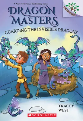 A láthatatlan sárkányok őrzése: Egy ágas-bogas könyv (Sárkánymesterek #22) - Guarding the Invisible Dragons: A Branches Book (Dragon Masters #22)