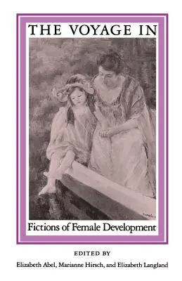 Voyage in: Fictions of Female: Development