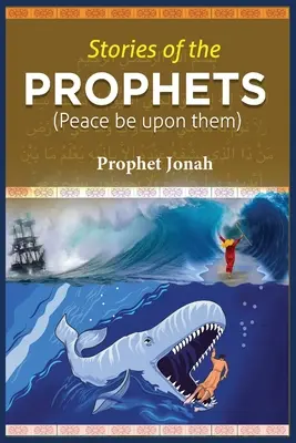 A próféták történetei: Jónás próféta - Stories of the Prophets: Prophet Jonah