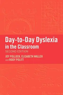 Mindennapos diszlexia az osztályteremben - Day-To-Day Dyslexia in the Classroom