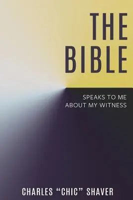 A Biblia beszél hozzám a tanúságtételemről - The Bible Speaks to Me About My Witness