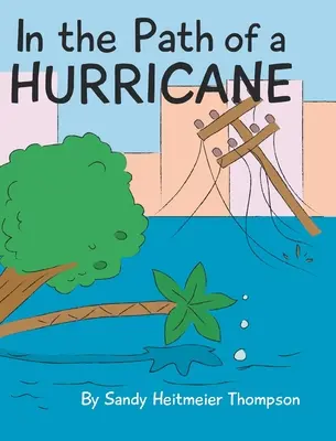 A hurrikán útjában - In the Path of a Hurricane
