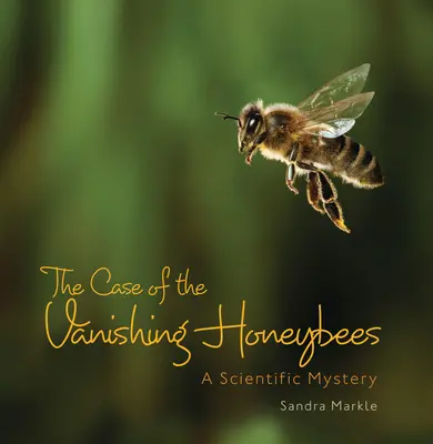 Az eltűnő mézelő méhek esete: Egy tudományos rejtély - The Case of the Vanishing Honeybees: A Scientific Mystery