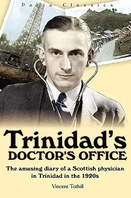 Trinidad orvosi rendelője - Trinidad's Doctor's Office