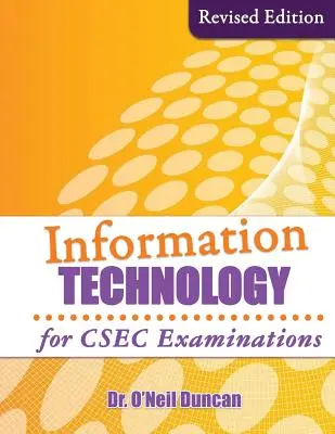 Informatika a CSEC-vizsgákhoz: Felülvizsgált kiadás - Information Technology for CSEC Examinations: Revised Edition