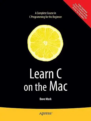 Tanulj C-t a Mac-en - Learn C on the Mac