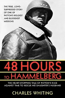 48 óra Hammelburgig: Patton titkos küldetése - 48 Hours to Hammelburg: Patton's Secret Mission