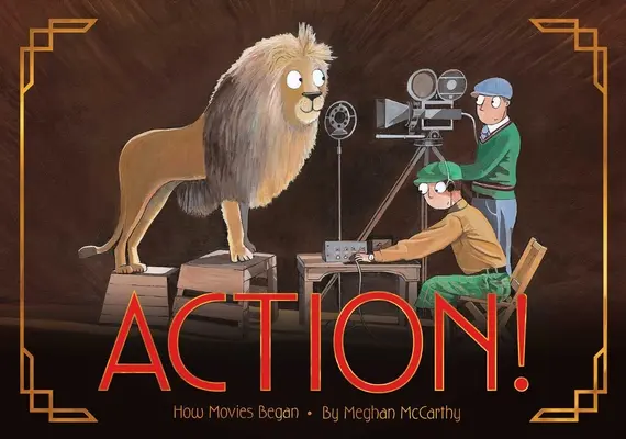 Action!: Hogyan kezdődtek a filmek - Action!: How Movies Began