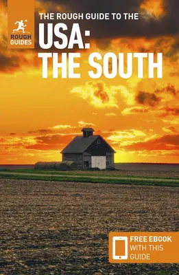 The Rough Guide to the Usa: The South (kompakt útikönyv ingyenes ebookkal) - The Rough Guide to the Usa: The South (Compact Guide with Free Ebook)