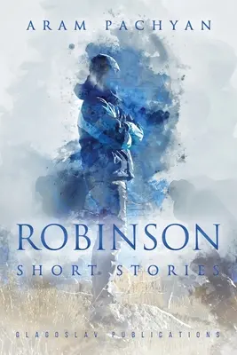 Robinson: Rövid történetek - Robinson: Short Stories