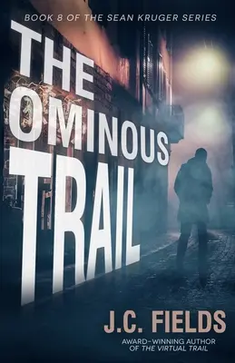 A baljós ösvény - The Ominous Trail