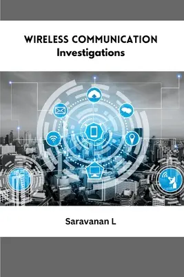 Vezeték nélküli kommunikációs vizsgálatok - Wireless Communication Investigations