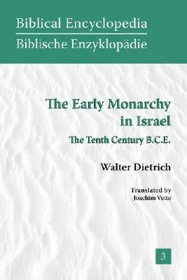 A korai monarchia Izraelben: Az i. e. tizedik század. - The Early Monarchy in Israel: The Tenth Century B.C.E.