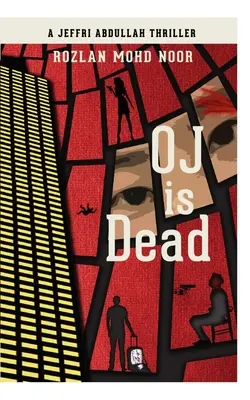 Oj meghalt: Egy Jeffri Abdullah-triller - Oj Is Dead: A Jeffri Abdullah Thriller