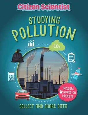 A környezetszennyezés tanulmányozása - Studying Pollution