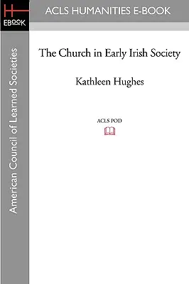 Az egyház a korai ír társadalomban - The Church in Early Irish Society