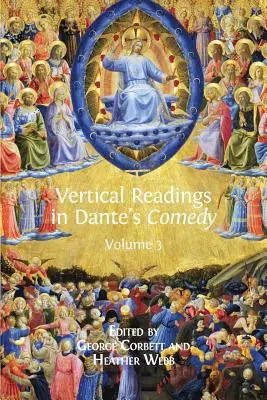 Vertikális olvasmányok Dante komédiájában: 3. kötet - Vertical Readings in Dante's Comedy: Volume 3