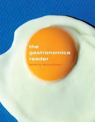 A Gastronomica Reader - The Gastronomica Reader