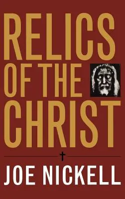 Krisztus ereklyéi - Relics of the Christ