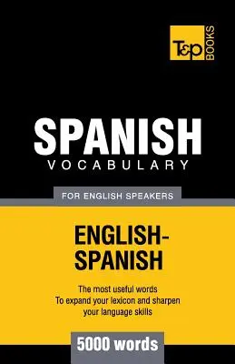 Spanyol szókincs angolul beszélőknek - 5000 szó - Spanish vocabulary for English Speakers - 5000 words