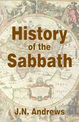 A szombat és a hét első napja története - History of the Sabbath & First Day of the Week