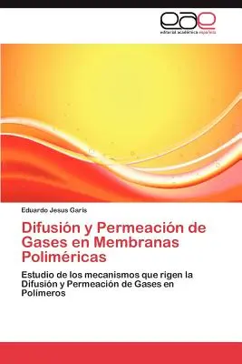 Difusin y Permeacin de Gases en Membranas Polimricas