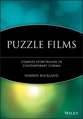 Rejtvényfilmek: Komplex történetmesélés a kortárs filmművészetben - Puzzle Films: Complex Storytelling in Contemporary Cinema