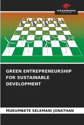 Zöld vállalkozás a fenntartható fejlődésért - Green Entrepreneurship for Sustainable Development