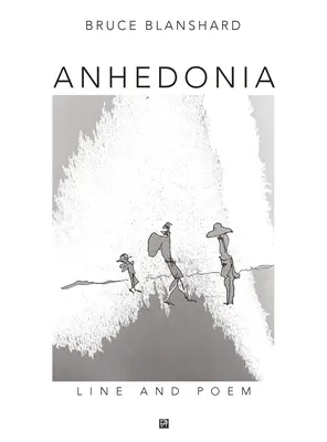 Anhedonia: Sorok és versek - Anhedonia: Line and Poem