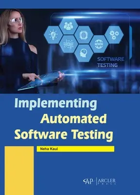 Automatizált szoftvertesztelés megvalósítása - Implementing Automated Software Testing