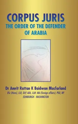 Corpus Juris: Az Arábia Védelmezőjének Rendje - Corpus Juris: The Order of the Defender of Arabia