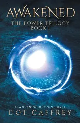 Awakened: A hatalom-trilógia 1. könyve - Awakened: The Power Trilogy Book 1